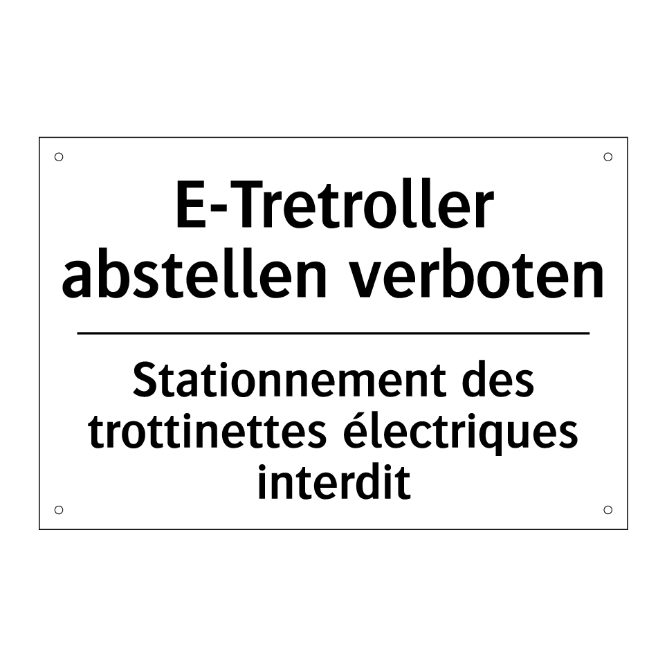 E-Tretroller abstellen verboten /.../ - Stationnement des trottinettes /.../