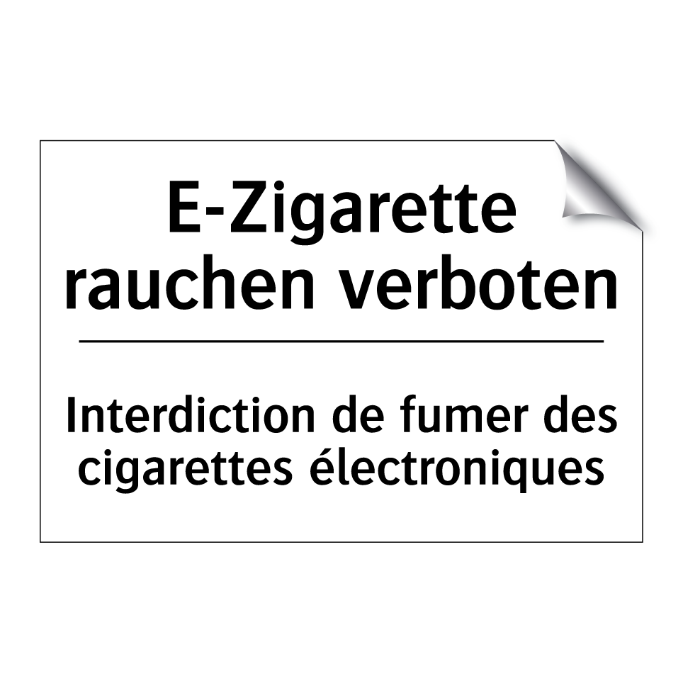 E-Zigarette rauchen verboten - Interdiction de fumer des cigarettes /.../