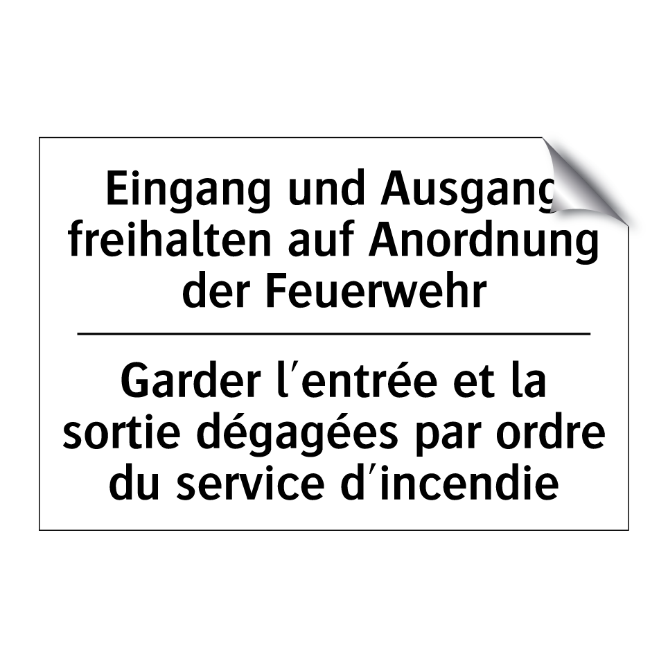 Eingang und Ausgang freihalten /.../ - Garder l'entrée et la sortie dégagées /.../
