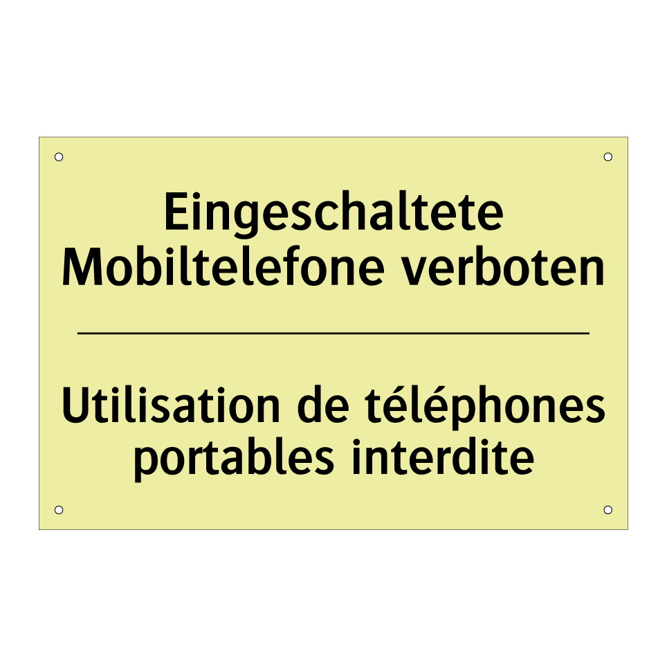 Eingeschaltete Mobiltelefone verboten /.../ - Utilisation de téléphones portables /.../