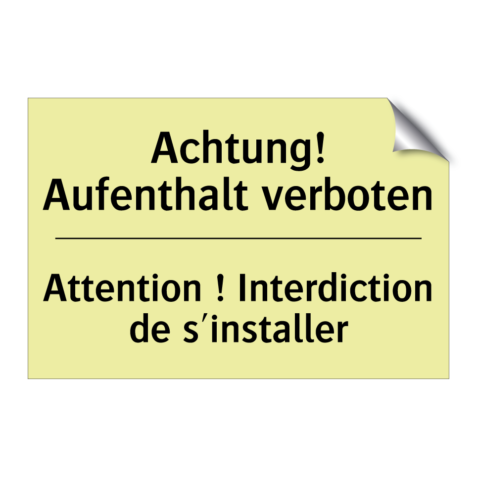 Achtung! Aufenthalt verboten - Attention ! Interdiction de s'installer /.../