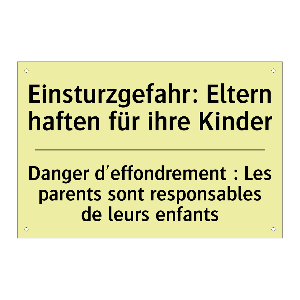 Einsturzgefahr: Eltern haften /.../ - Danger d'effondrement : Les parents /.../