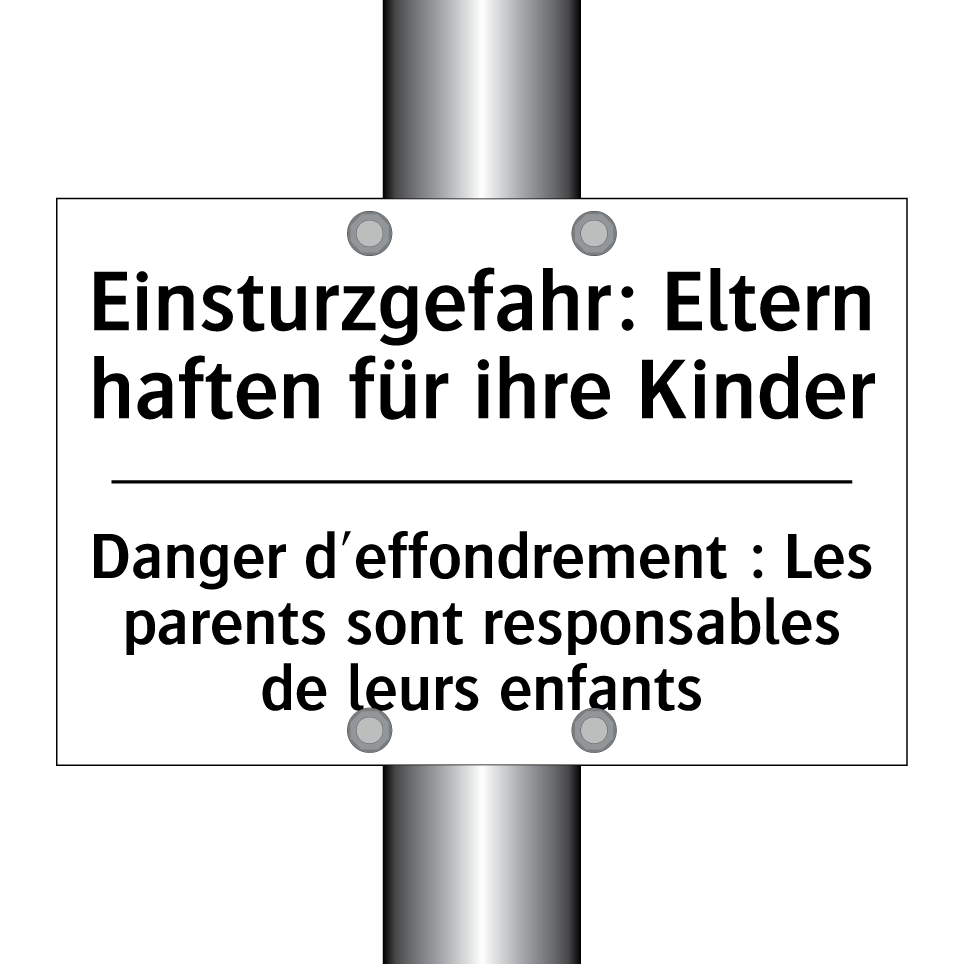 Einsturzgefahr: Eltern haften /.../ - Danger d'effondrement : Les parents /.../