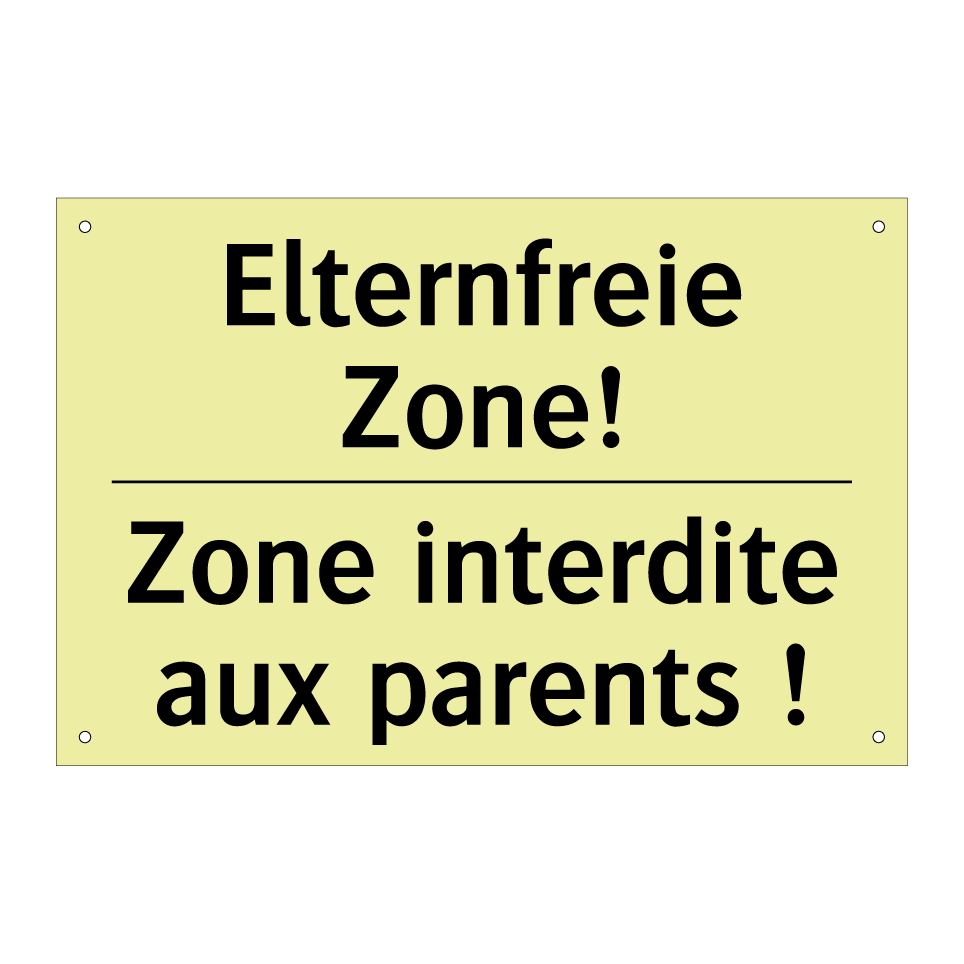Elternfreie Zone! - Zone interdite aux parents !