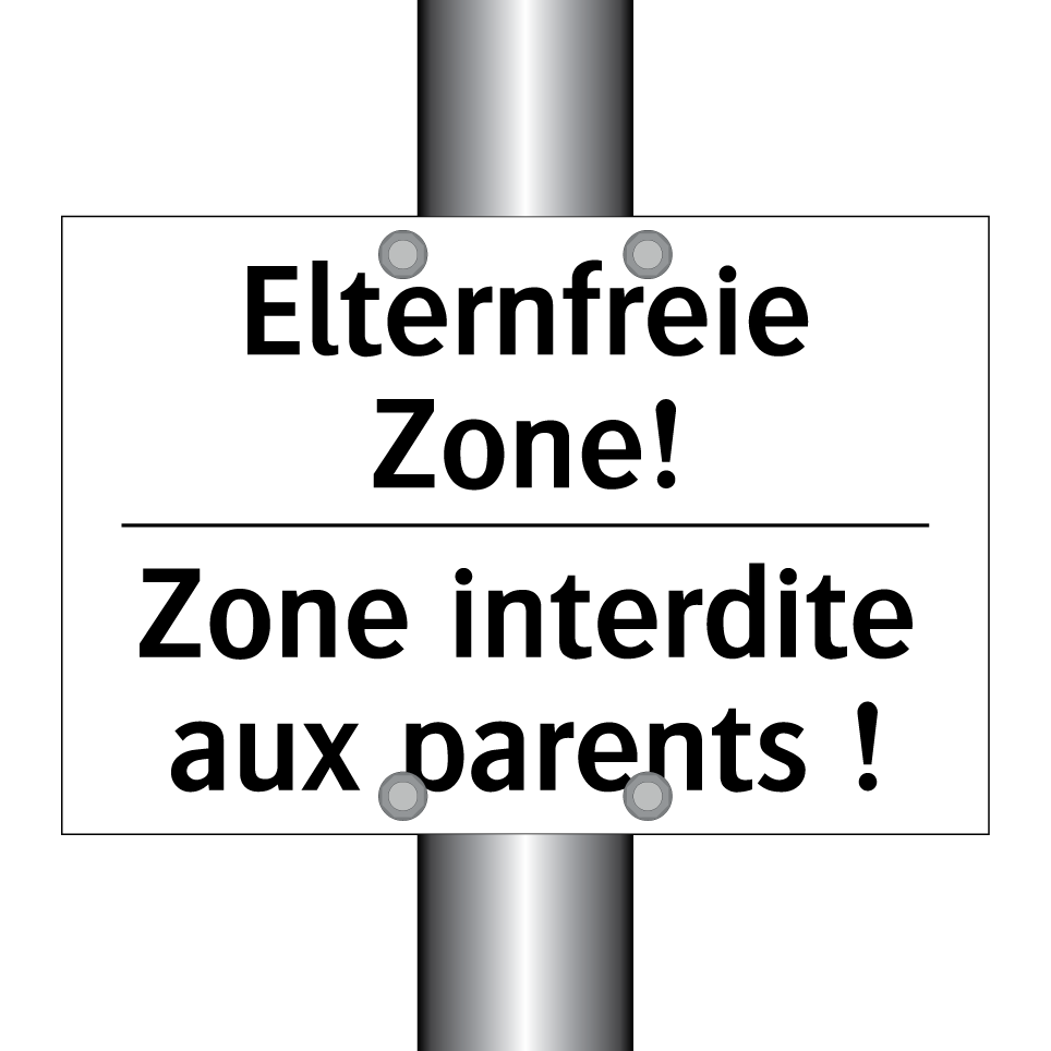 Elternfreie Zone! - Zone interdite aux parents !