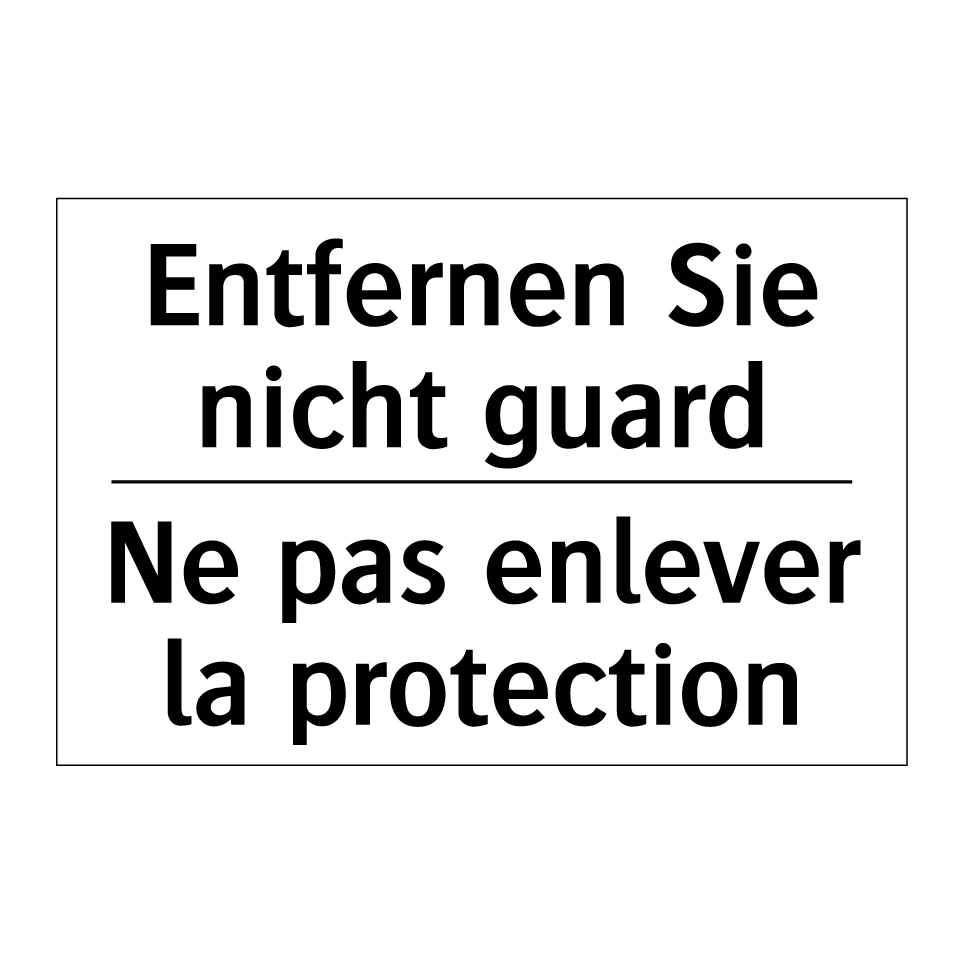 Entfernen Sie nicht guard - Ne pas enlever la protection