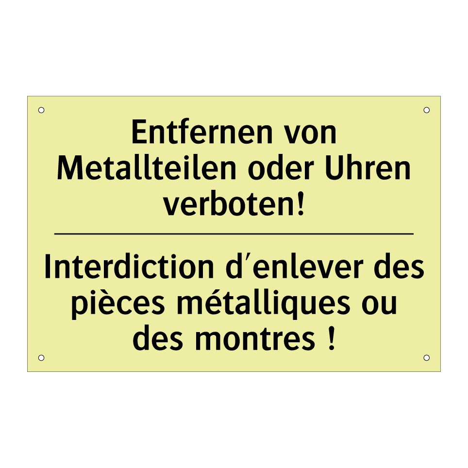 Entfernen von Metallteilen oder /.../ - Interdiction d'enlever des pièces /.../