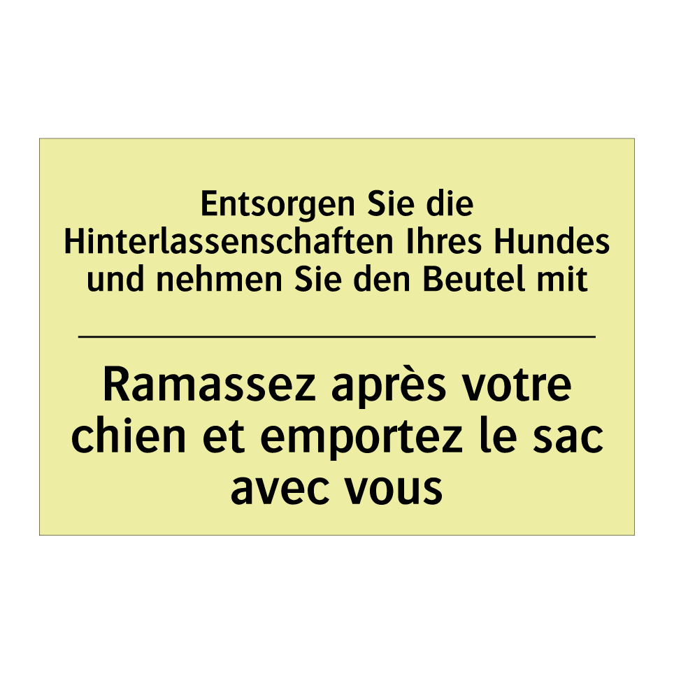 Entsorgen Sie die Hinterlassenschaften /.../ - Ramassez après votre chien et /.../
