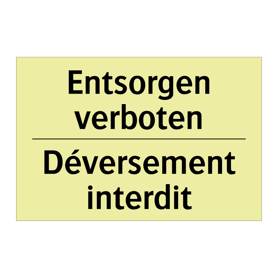 Entsorgen verboten - Déversement interdit