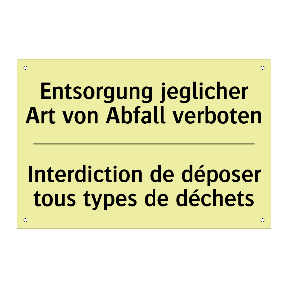 Entsorgung jeglicher Art von Abfall /.../ - Interdiction de déposer tous types /.../