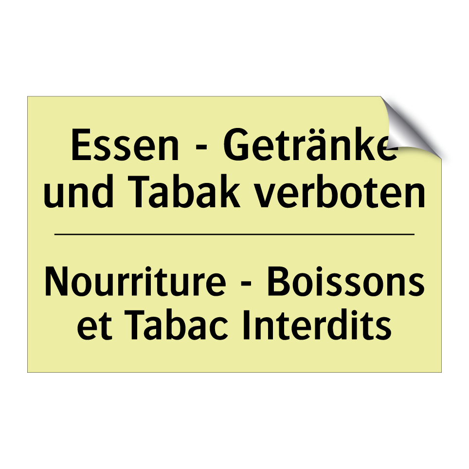 Essen - Getränke und Tabak verboten /.../ - Nourriture - Boissons et Tabac /.../