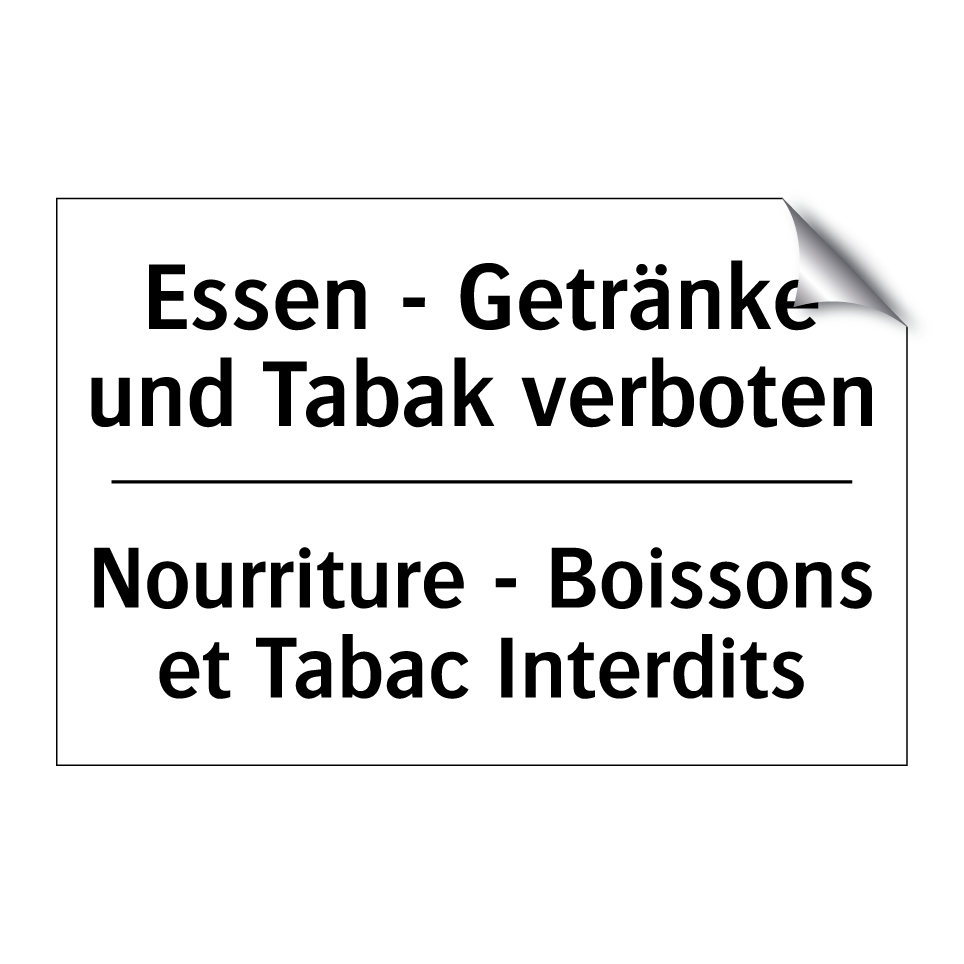 Essen - Getränke und Tabak verboten /.../ - Nourriture - Boissons et Tabac /.../