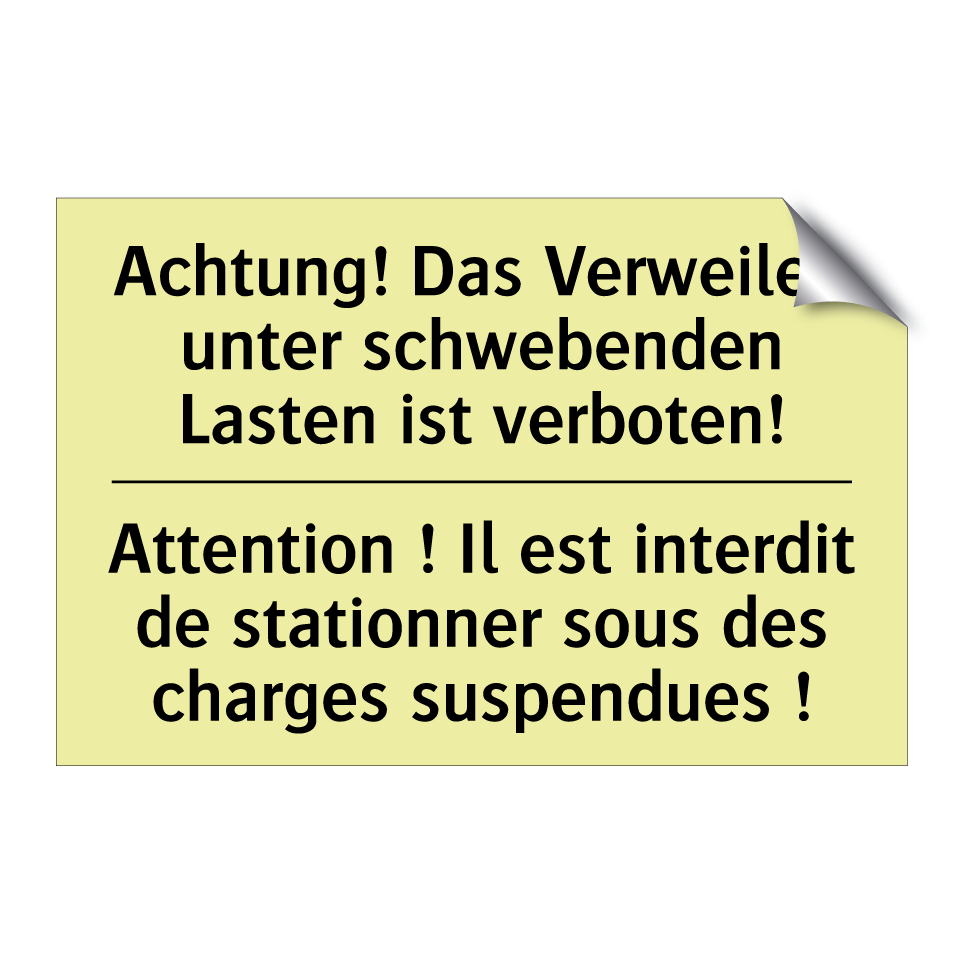 Achtung! Das Verweilen unter schwebenden /.../ - Attention ! Il est interdit de /.../