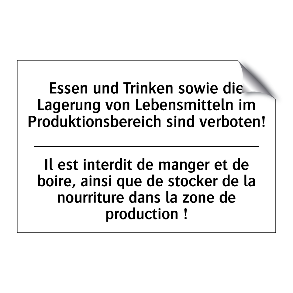 Essen und Trinken sowie die Lagerung /.../ - Il est interdit de manger et de /.../