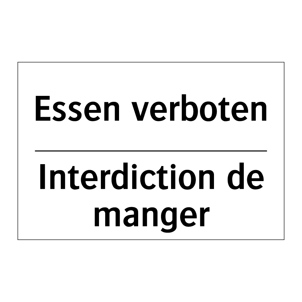 Essen verboten - Interdiction de manger