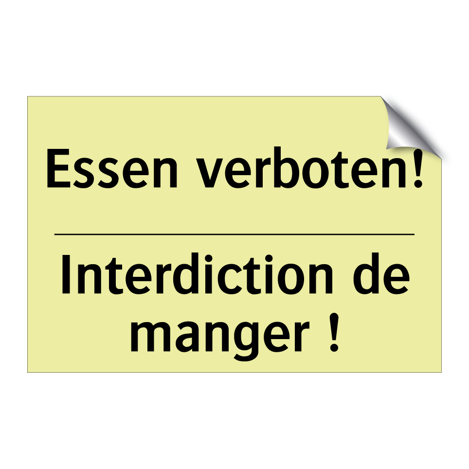 Essen verboten! - Interdiction de manger !