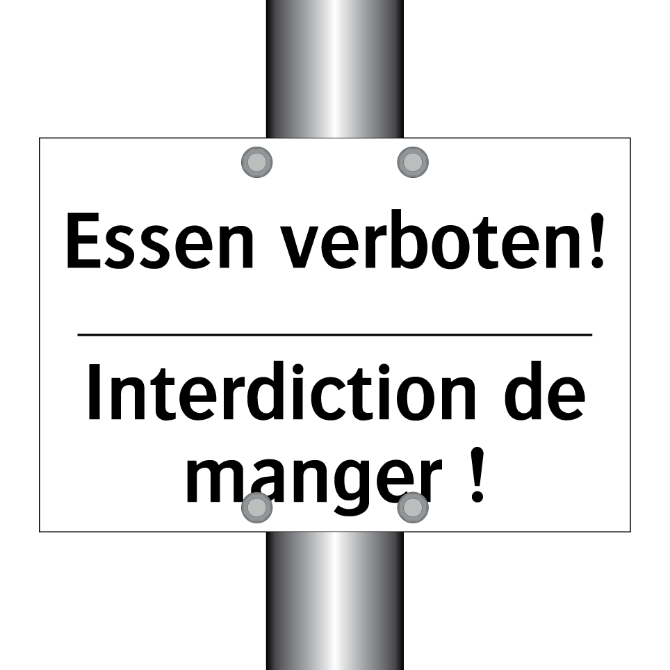 Essen verboten! - Interdiction de manger !