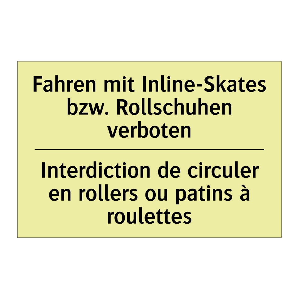 Fahren mit Inline-Skates bzw. /.../ - Interdiction de circuler en rollers /.../