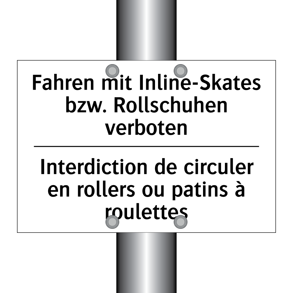 Fahren mit Inline-Skates bzw. /.../ - Interdiction de circuler en rollers /.../