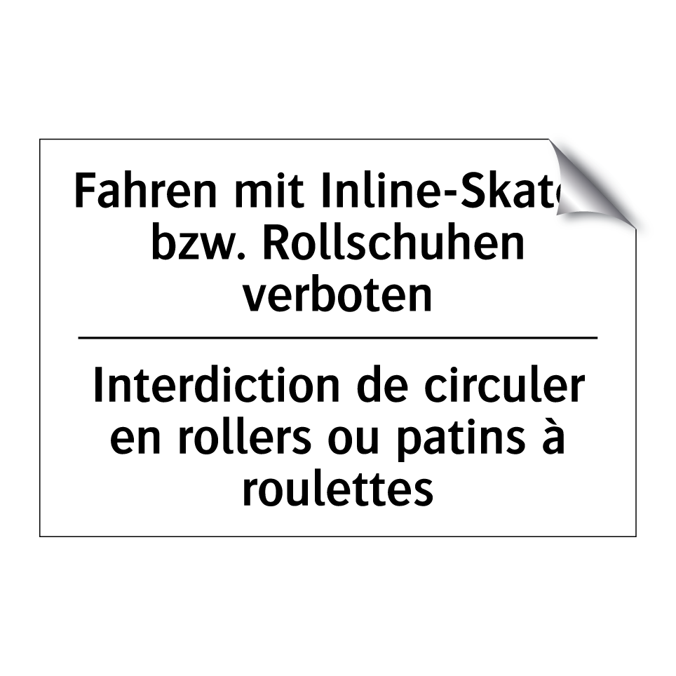 Fahren mit Inline-Skates bzw. /.../ - Interdiction de circuler en rollers /.../
