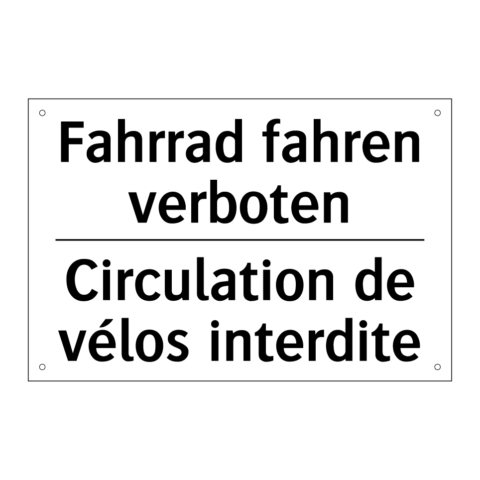 Fahrrad fahren verboten - Circulation de vélos interdite