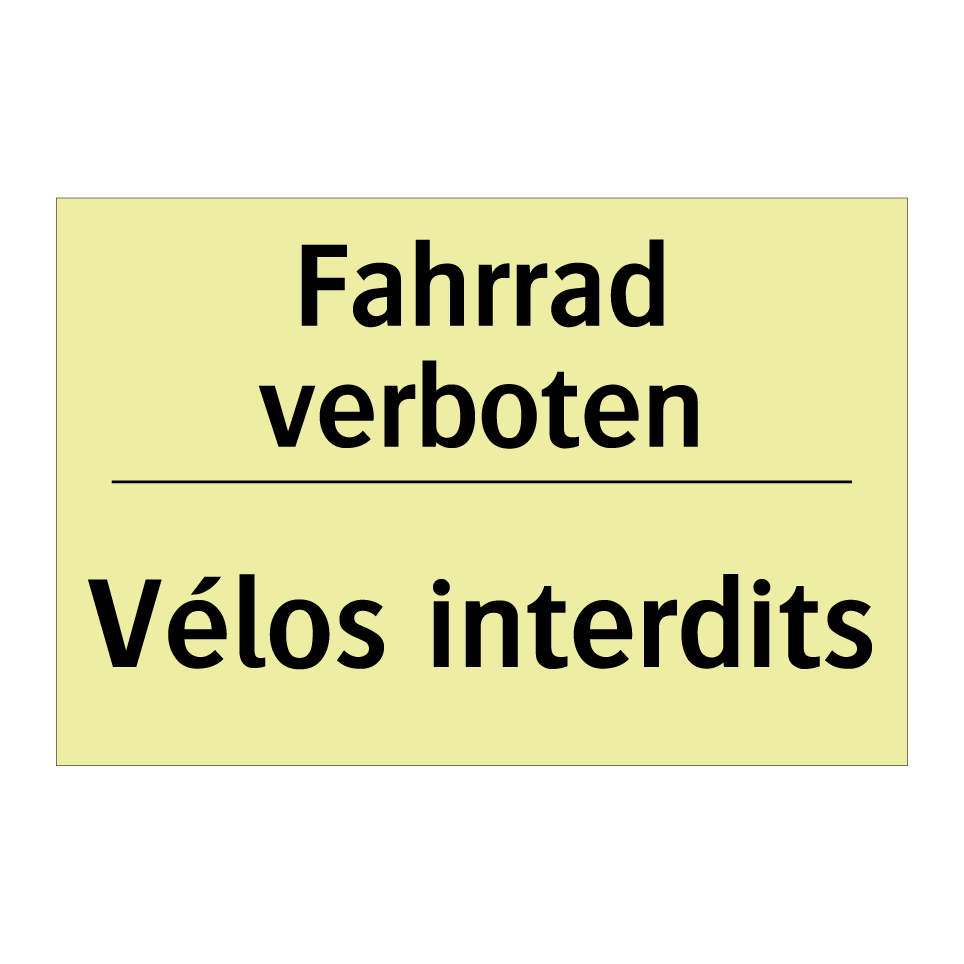 Fahrrad verboten - Vélos interdits