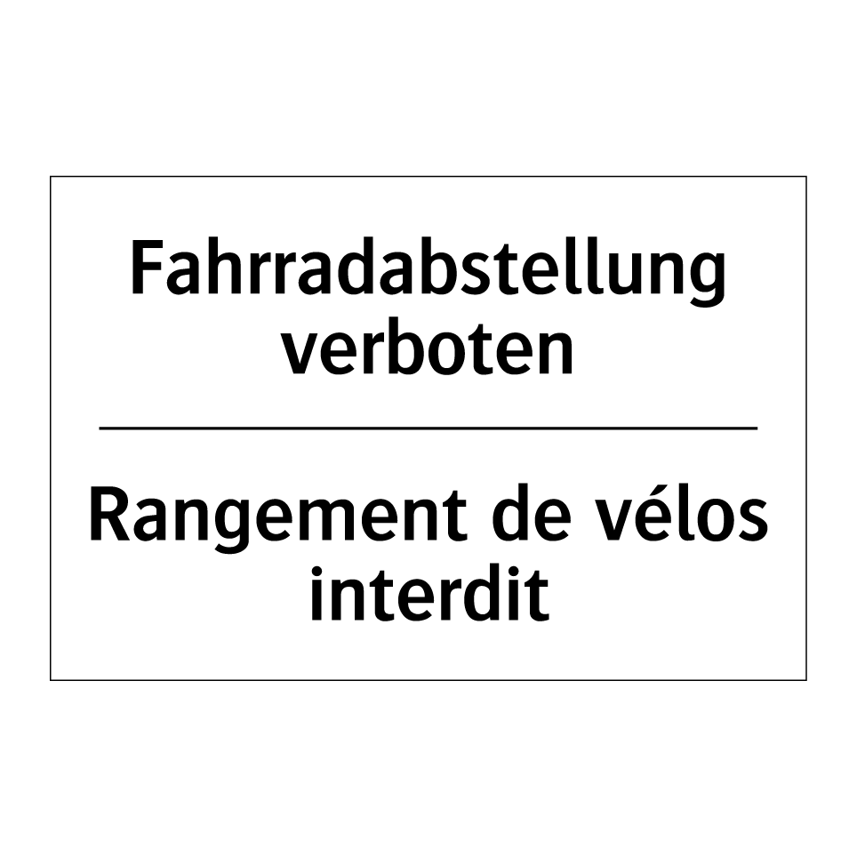 Fahrradabstellung verboten - Rangement de vélos interdit
