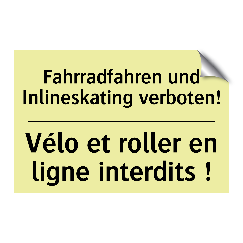 Fahrradfahren und Inlineskating /.../ - Vélo et roller en ligne interdits /.../