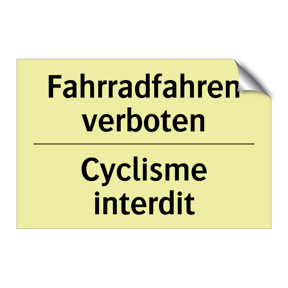 Fahrradfahren verboten - Cyclisme interdit