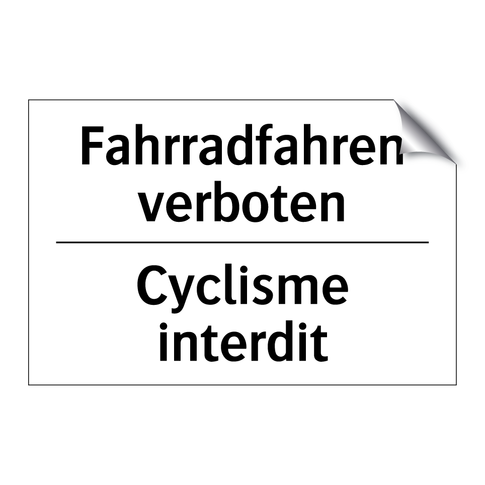 Fahrradfahren verboten - Cyclisme interdit