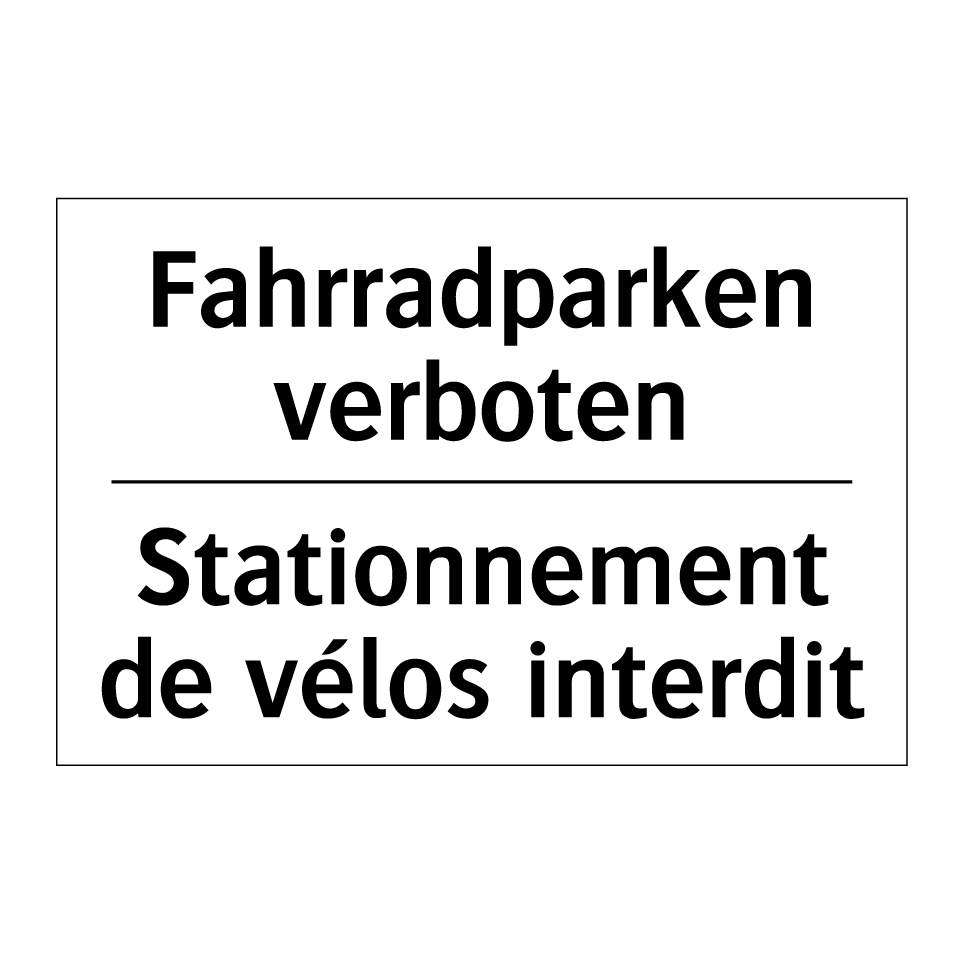 Fahrradparken verboten - Stationnement de vélos interdit /.../