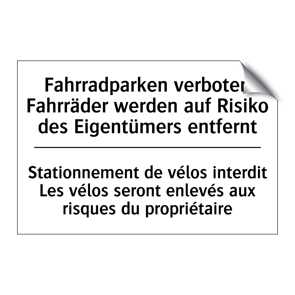 Fahrradparken verboten Fahrräder /.../ - Stationnement de vélos interdit /.../