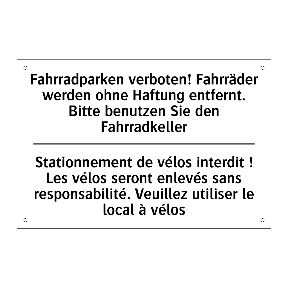 Fahrradparken verboten! Fahrräder /.../ - Stationnement de vélos interdit /.../