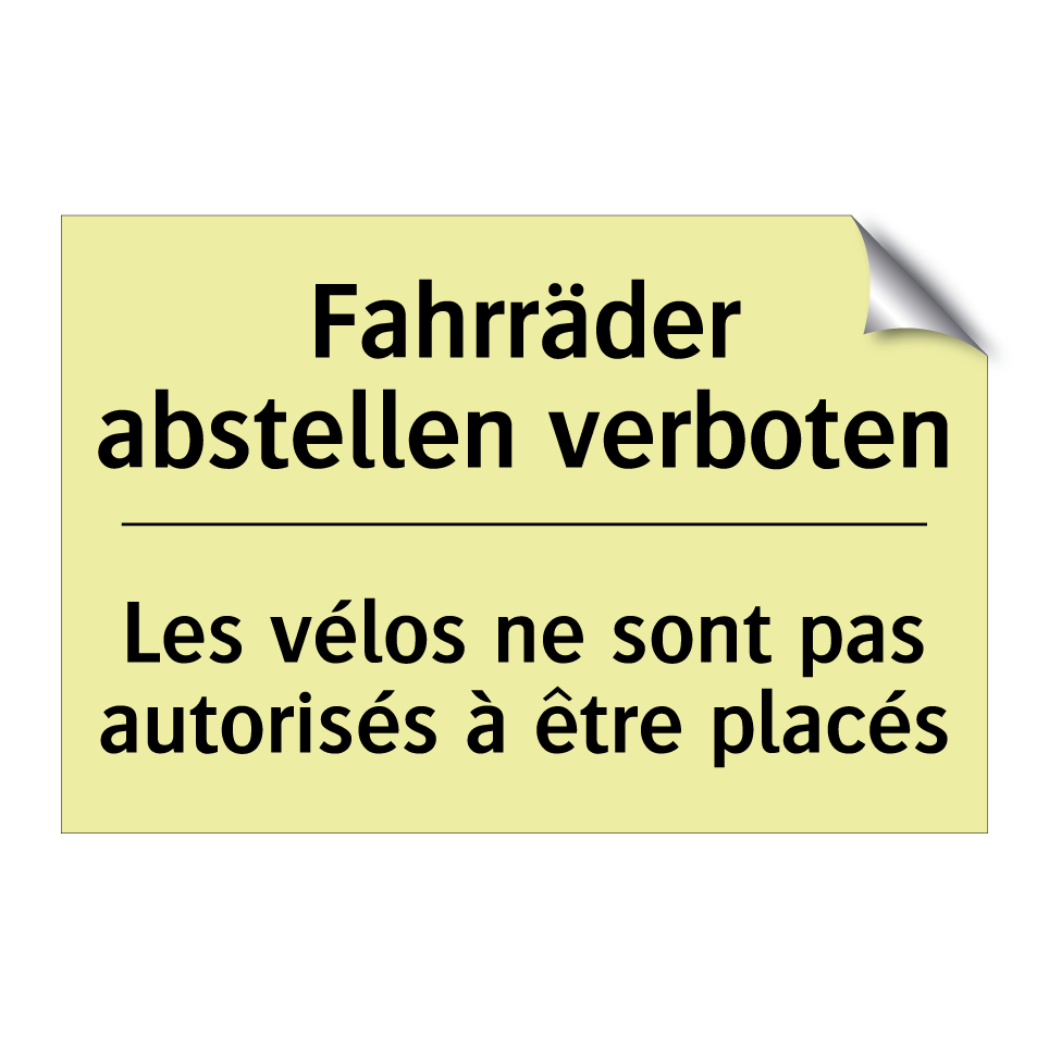 Fahrräder abstellen verboten - Les vélos ne sont pas autorisés /.../