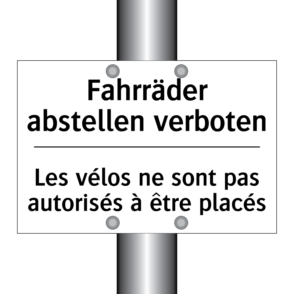 Fahrräder abstellen verboten - Les vélos ne sont pas autorisés /.../
