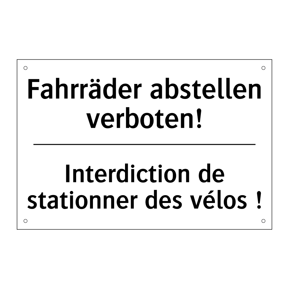 Fahrräder abstellen verboten! - Interdiction de stationner des /.../