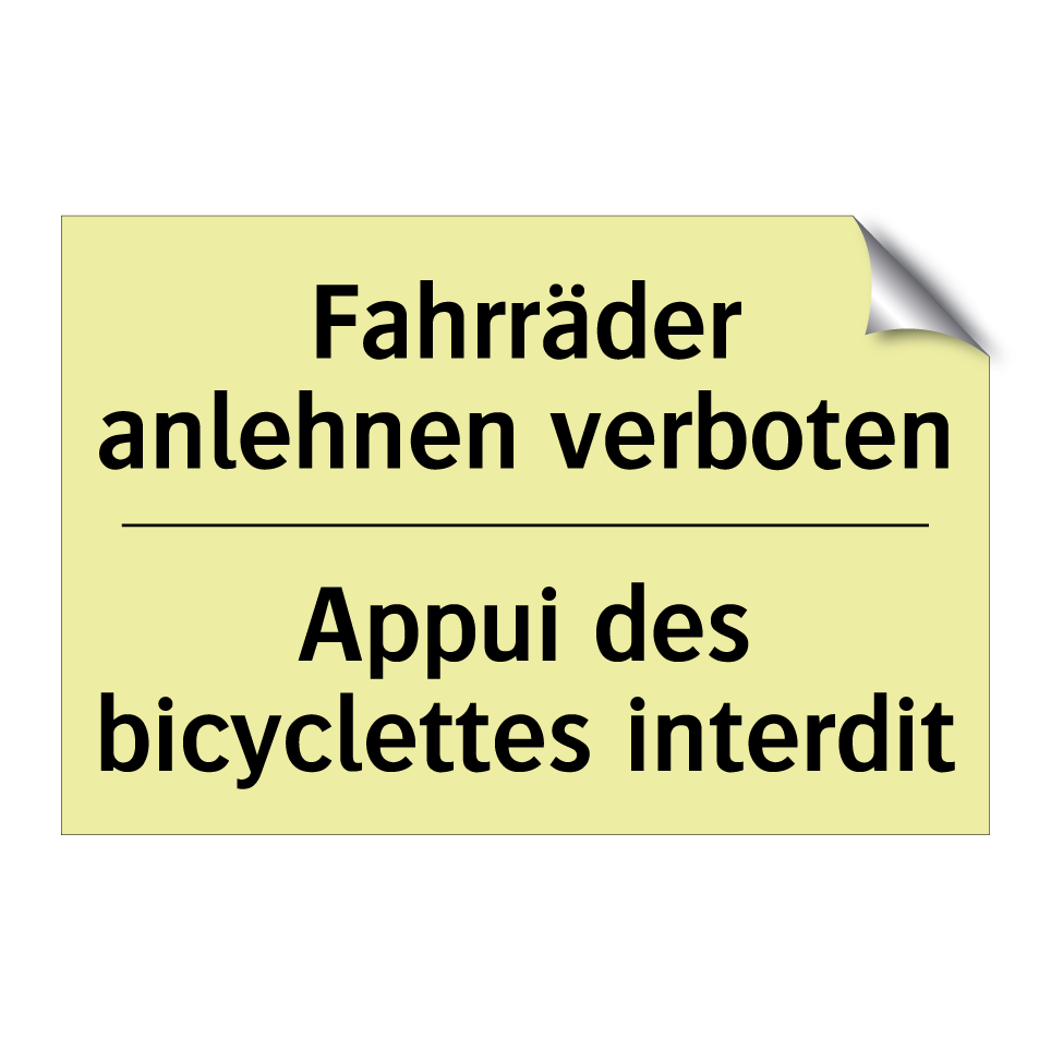 Fahrräder anlehnen verboten - Appui des bicyclettes interdit