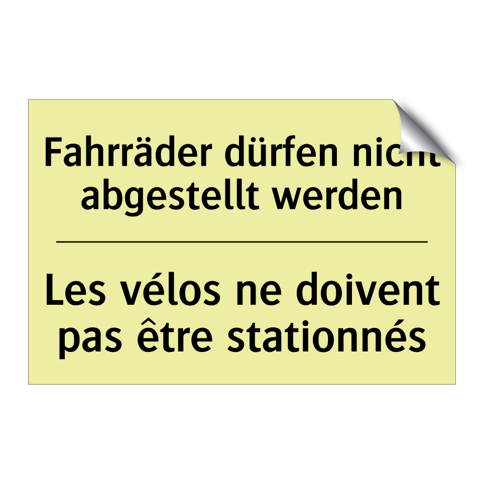 Fahrräder dürfen nicht abgestellt /.../ - Les vélos ne doivent pas être /.../