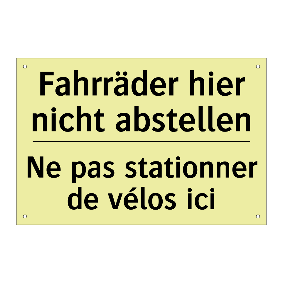 Fahrräder hier nicht abstellen - Ne pas stationner de vélos ici
