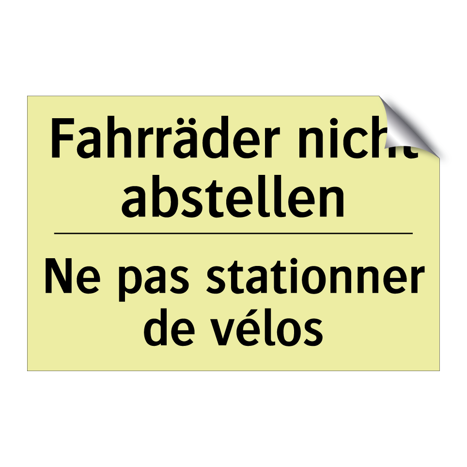 Fahrräder nicht abstellen - Ne pas stationner de vélos