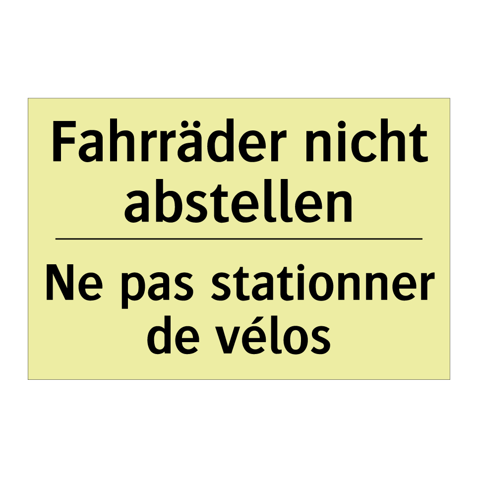 Fahrräder nicht abstellen - Ne pas stationner de vélos