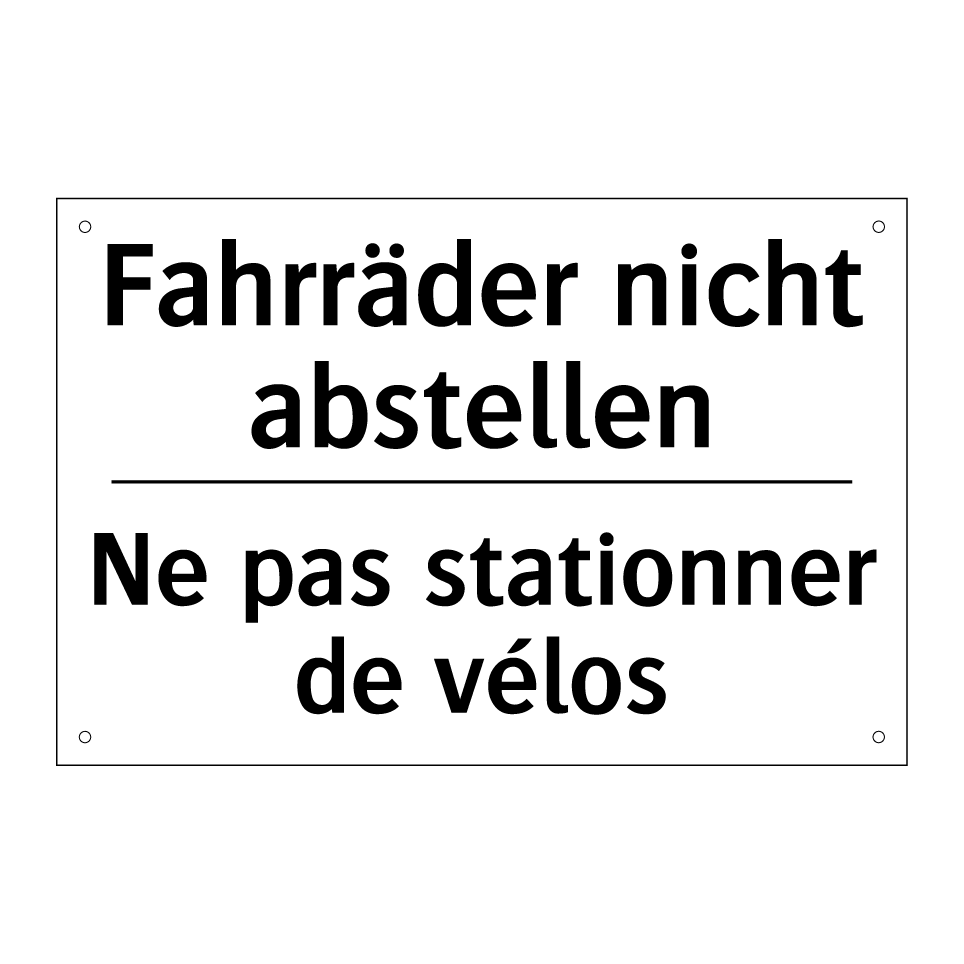 Fahrräder nicht abstellen - Ne pas stationner de vélos