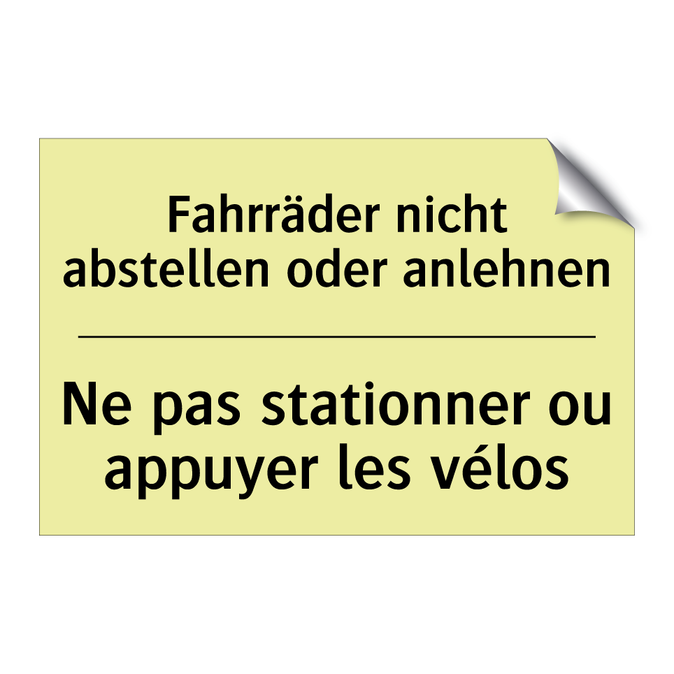 Fahrräder nicht abstellen oder /.../ - Ne pas stationner ou appuyer les /.../