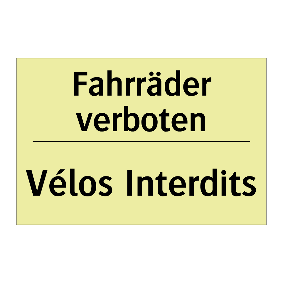 Fahrräder verboten - Vélos Interdits