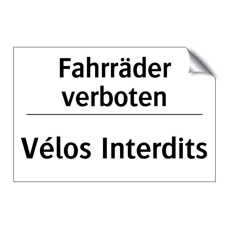 Fahrräder verboten - Vélos Interdits