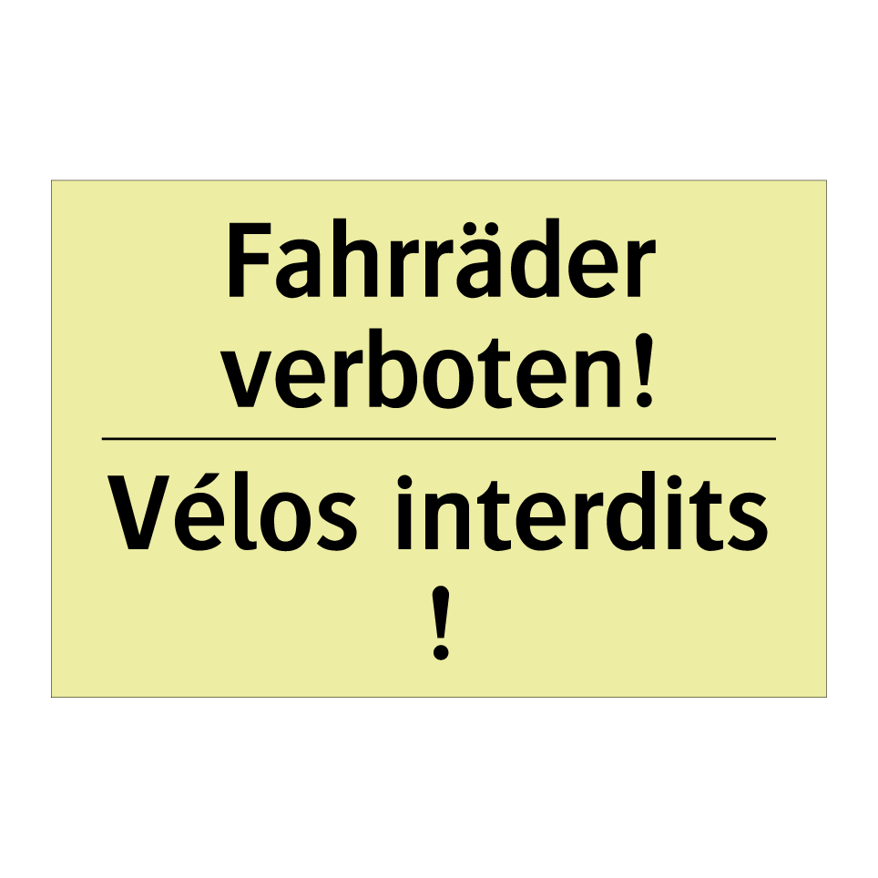 Fahrräder verboten! - Vélos interdits !
