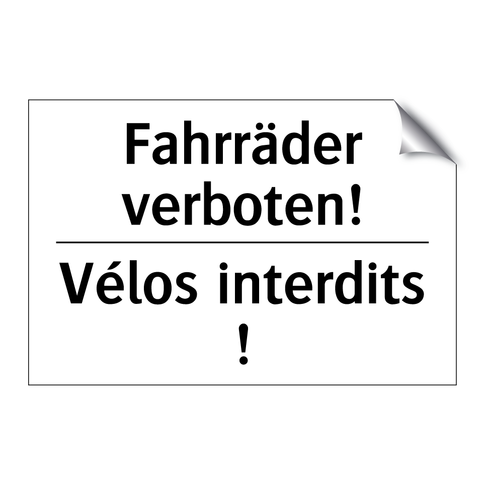 Fahrräder verboten! - Vélos interdits !