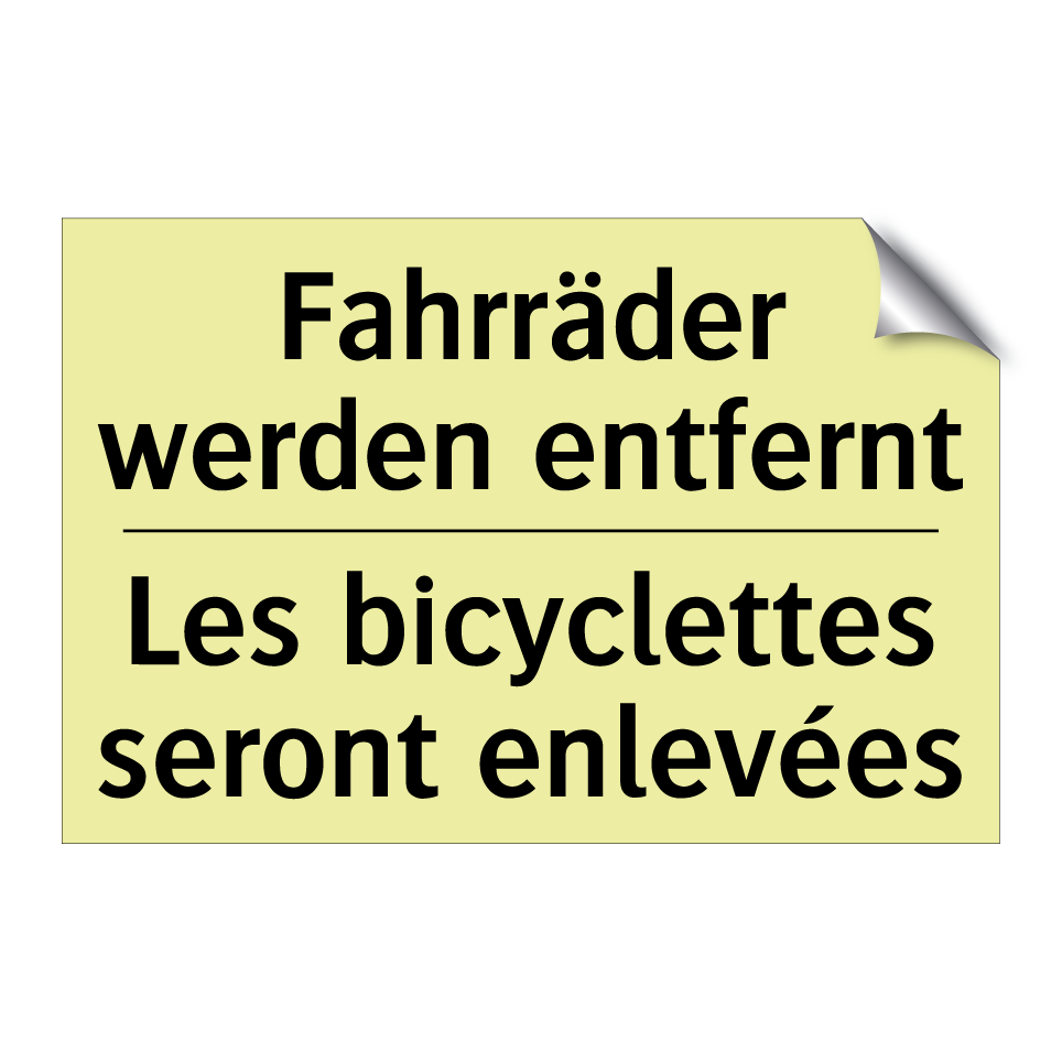 Fahrräder werden entfernt - Les bicyclettes seront enlevées /.../