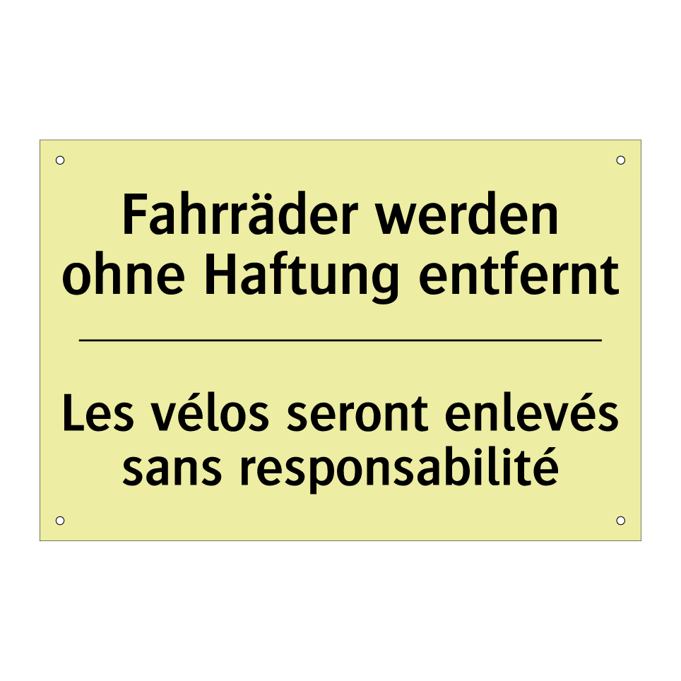 Fahrräder werden ohne Haftung /.../ - Les vélos seront enlevés sans /.../