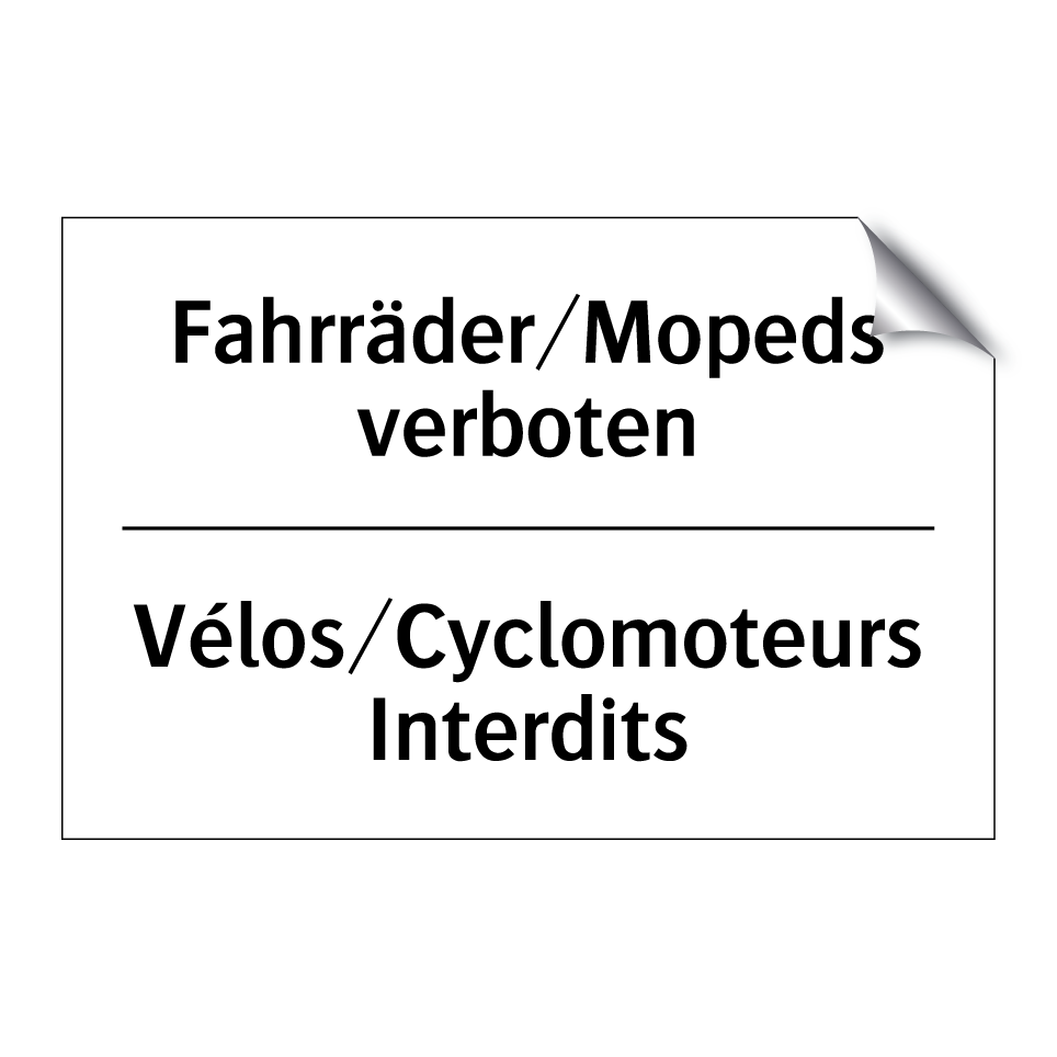 Fahrräder/Mopeds verboten - Vélos/Cyclomoteurs Interdits